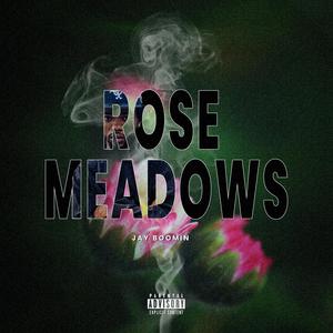 Rose Meadows (Explicit)