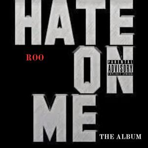 Hate on Me: The Album (Explicit)