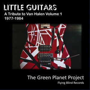 Little Guitars - A Tribute to Van Halen Volume 1 - 1977-1984