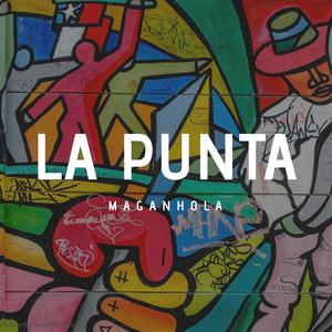 La Punta (feat. Maganhola) [Explicit]