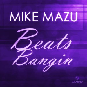 Beats Bangin (Original Mix)