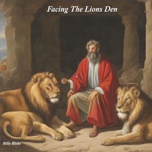 Facing The Lions Den