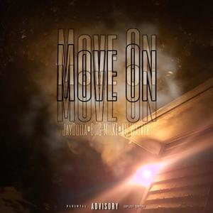 Move On (feat. KC Walker & JayDolla) (Explicit)