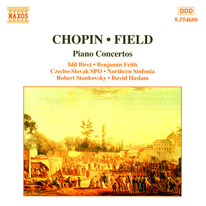 Chopin: Piano Concerto No. 2 / Field: Piano Concerto No. 1