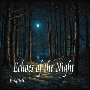 Echoes of the Night