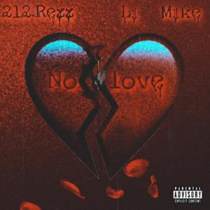 No Love (feat. Li Mike) [Explicit]