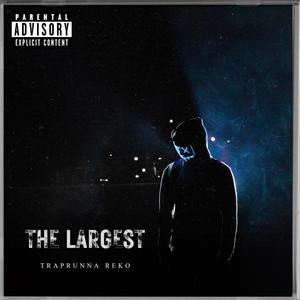 The Largest (Explicit)