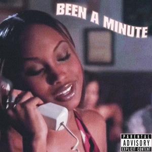 Been A Minute (feat. ACE Rich) (Explicit)