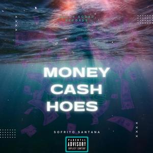 M0NEY CASH HOES (FREESTYLE) (Explicit)