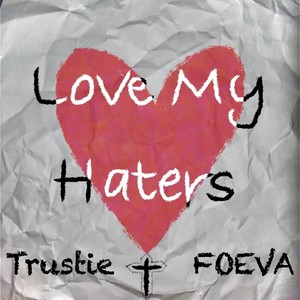 Love My Haters