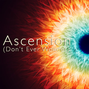 Ascension (Don't Ever Wonder)
