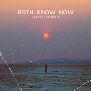 Both Know Now (Explicit)