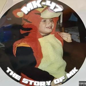 The Story Of MK (Explicit)