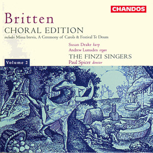 Britten: Missa Brevis in D Major, A Ceremony of Carols, A Wedding Anthem (Choral Edition, Vol. 2)