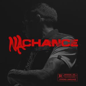 NA CHANCE (Explicit)