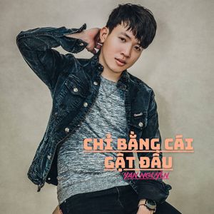 Chỉ Bằng Cái Gật Đầu #1