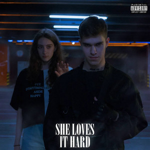 She Loves It Hard (Explicit)