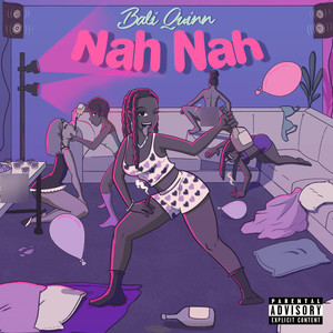 Nah Nah (Explicit)