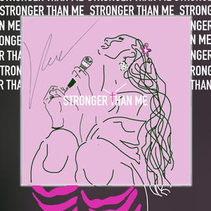 Stronger Than Me (Explicit)