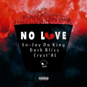 No Love (with Dark Bliss & Cryst'AL)