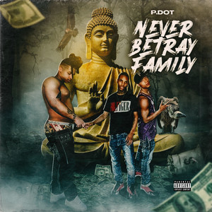 Never Betray Family (Explicit)