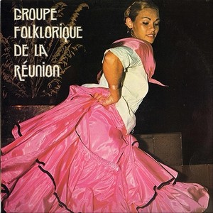 Groupe Folklorique de la Réunion (Explicit)