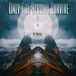 Only The Strong Survive (feat. Ron Spencer)