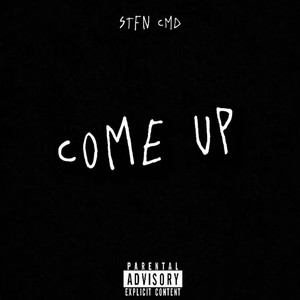 Come Up (Explicit)