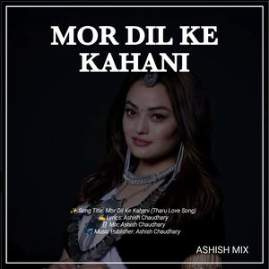 MOR DIL KE KAHANI (Explicit)