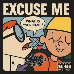 Excuse Me (Explicit)