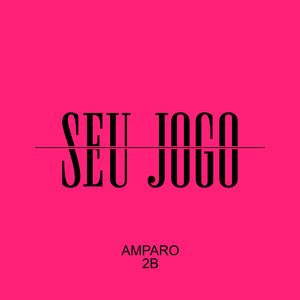 Seu Jogo (Explicit)