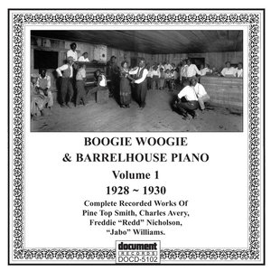 Boogie and Barrelhouse Piano, Vol 1 (1928 - 1930)