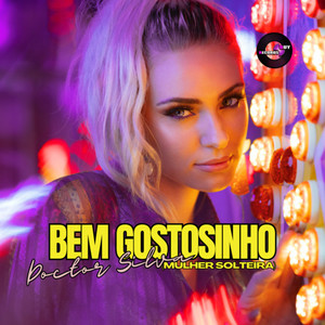 Bem Gostosinho (Mulher Solteira) (Rework 2024)