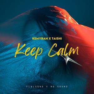 Keep Calm (feat. Taishi)