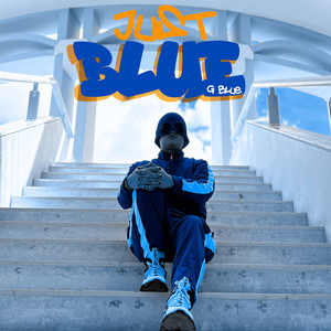 Just Blue (Explicit)