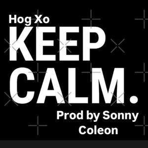 Keep calm (feat. Prod by Sonny Coleon) [Explicit]