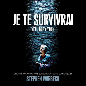 Je Te Survivrai (I'll Bury You) (Original Motion Picture Soundtrack)