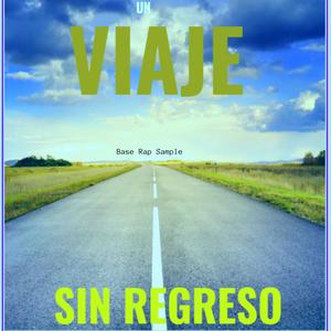 Base Rap Sample Un viaje Sin Regreso