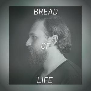 Bread of Life