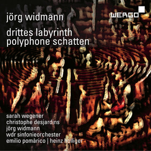 Jörg Widmann: Drittes Labyrinth Polyphone Schatten