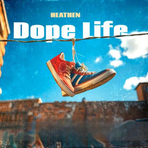 Dope life (Explicit)
