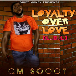 (LOL)Loyalty Over Love [Explicit]