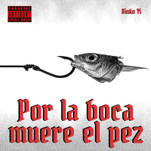 Por la Boca Muere el Pez (Cypher) (Explicit)