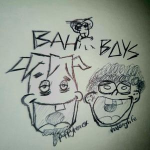 Bah Boys (Explicit)