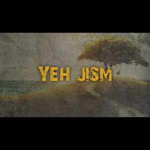 YEH JISM (Remix)