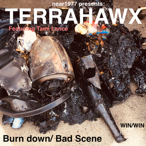 Burn Down / Bad Scene