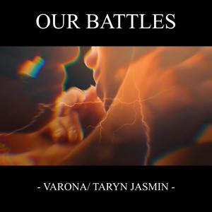 Our Battles (feat. Taryn Jasmin)