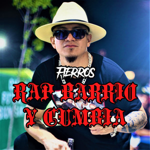 Rap, Barrio y Cumbia (Explicit)