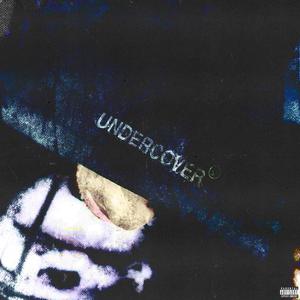 UNDERCOVER (Explicit)