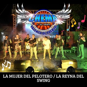 La Mujer del Pelotero / La Reyna del Swing